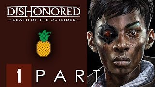 Dishonored: Death of the Outsider (VERY HARD/NO HUD/NO KILLS) - Walkthrough Part. 1 - No Commentary