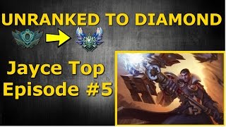 Unranked to Diamond - Jayce Top Season 6 - Episode #5