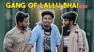 Gang Of Lallu Bhai - Part 3 | Hyderabadi Comedy | Warangal Diaries