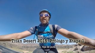 Titan Desert 2015: Prólogo y Etapa 1