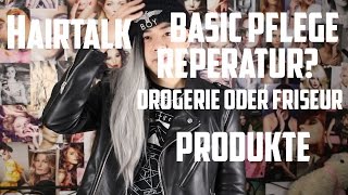 Basic Pflege/Reperatur der Haare?/Drogerie oder Friseur Produkte? ( HairTalk #1 )