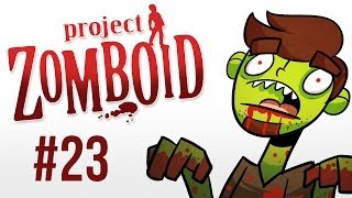 Let's Play Project Zomboid [23] - Pride