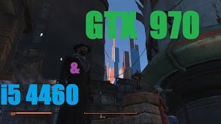 fallout 4 gtx 970 i5 4460 benchmark gameplay
