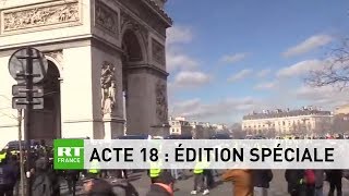 Acte 18 - Edition spéciale #RTFrance : suivez les manifestations des Gilets Jaunes
