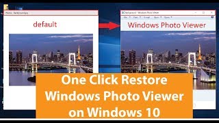 How to Restore Windows Photo Viewer in Windows 10