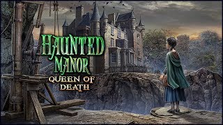 Haunted Manor 2. Queen Of Death Walkthrough | Особняк с призраками. Королева смерти прохождение #3