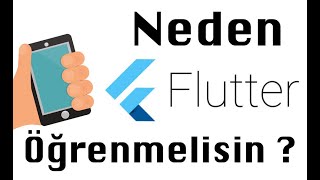 Neden Flutter Öğrenmelisin ?