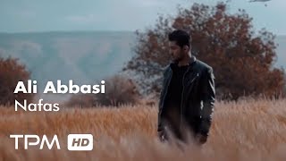 Ali Abbasi - Nafas - New Music Video || علی عباسی - موزیک ویدئو جدید آهنگ نفس