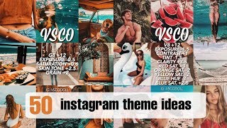 50 INSTAGRAM Theme Ideas | VSCO Settings 2019