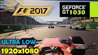 GT 1030 | F1 2017 - 1080p Ultra Low settings