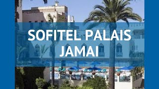SOFITEL PALAIS JAMAI 4* Марокко Фес обзор – отель СОФИТЕЛ ПАЛАИС ДЖАМАИ 4* Фес видео обзор