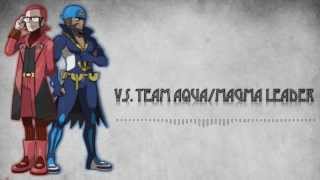 Team Aqua/Magma Leader Battle: Pokemon OR/AS Remix [Prediction]