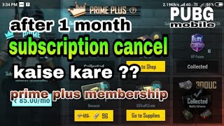 Cancel PUBG prime membership subscription | how to cancel pubg Mobile prime plus membership | hindi