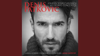 Harpsichord Concerto No. 4 in A Major, BWV 1055 (Arr. D. Patković for Accordion & Orchestra) :...
