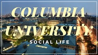 Social Life At Columbia University