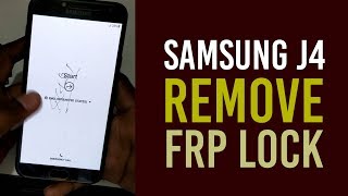 Samsung J4 Easy Frp Bypass