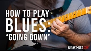 How To Play "Going Down" by Freddie King | GuitarSkills.com Lessons