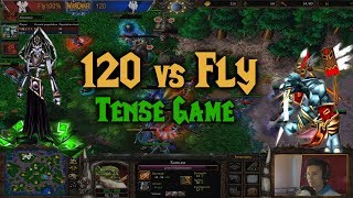 Warcraft 3 | 120 (U) vs Fly100% (O) | TENSE GAME