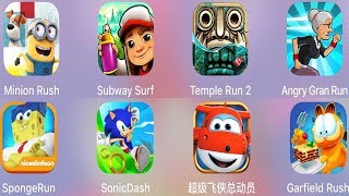 Minion Rush,Subway Surf,Temple Run 2,Angry Gran Run,Sponge Run,Sonic Dash,Super Wings,Garfield Rush