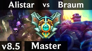 ALISTAR vs BRAUM (SUPPORT) /// Korea Master /// Patch 8.5