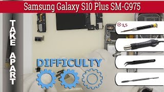 How to disassemble ? Samsung Galaxy S10 Plus SM-G975 Take apart