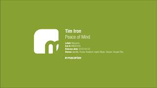 Tim Iron - Peace of Mind [Macarize]