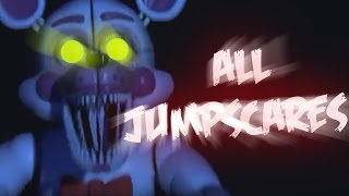 FIVE NIGHTS AT FREDDY'S SISTER LOCATION ALL JUMPSCARES (FNAF SL ALL JUMPSCARES)