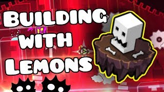Building with Lemons - Doom Gauntlet Level! - Geometry Dash [2.1]