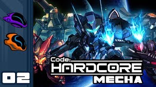 Let's Play Hardcore Mecha - PC Gameplay Part 2 - No Mercy!