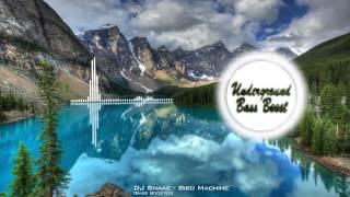 DJ Snake - Bird Machine [Bass Boosted]