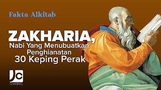 #FaktaAlkitab - ZAKHARIA, NABI YANG MENUBUATKAN PENGKHIANATAN 30 KEPING PERAK