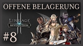 Lineage 2 Revolution - #8 Waffennarr erklärt die Welt - Offene Belagerung - Gameplay - Deutsch - PC