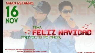 ♥Nuevo♥  ♪ ♫ Feliz navidad♪ ♫ de Proyecto de Amor ♥Música Católica♥