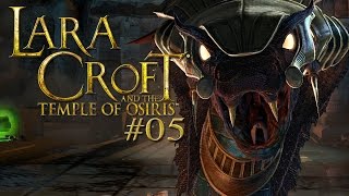 Let's Play Lara Croft und der Tempel des Osiris #05 - Die Schlange Apep