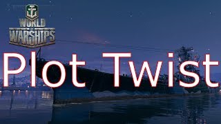 World of Warships- Plot Twist!