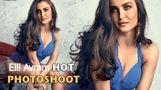Elli Avram Hottest Maxim India Photoshoot !