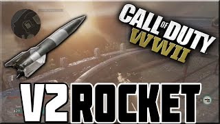 THE V2 ROCKET IN CALL OF DUTY WWII!