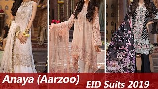 New ANAYA (AARZOO) EID Lawn Dresses 2019 | Pakistani Lawn Unstitched Summer Stylish Suits