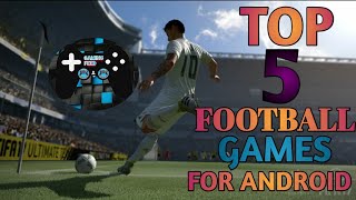 Top 5 football games for Android