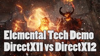 Elemental Demo - DirectX11 vs DirectX12 - Unreal Engine 4 - GTX 960 4GB