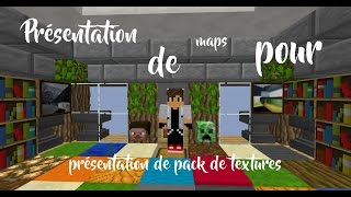 Présentation #1 Maps pour présentation de TexturePack Minecraft [FR]
