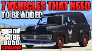 7 UNRELEASED CARS & VEHICLES THAT NEED TO BE ADDED IN GTA 5 ONLINE! (GTA 5 DLC CARS & VEHICLES)