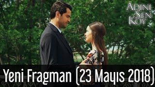 Adını Sen Koy Yeni Fragman (23 Mayıs 2018)