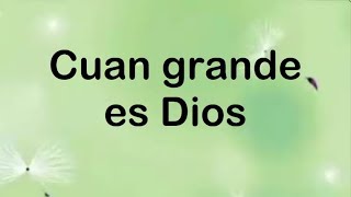 Cuan grande es Dios - En Espíritu y En Verdad [Con letra]