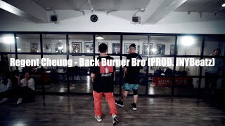 REGENT X LUN @ CREWPLAYERS Choreography || REGENT CHEUNG - Back Burner Bro (PROD. JNYBeatz)