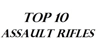 Combat Arms: Top 10 Assault Rifles