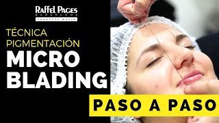 MICROPIGMENTACIÓN  |  Tratamiento de Microblading  |  PASO A PASO con Raffel Pagès Barcelona