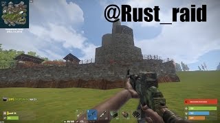 RUST RAID #13 Зарейдили дом модера!