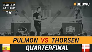 Pulmon vs Blu Lipy - Loop Station Quarterfinal - 5th Beatbox Battle World Championship