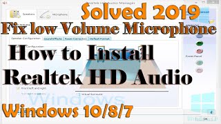 How to Install Realtek HD Audio and fix low Volume Microphone 2019
